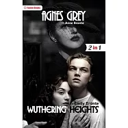 Wuthering Heights and Agnes Grey