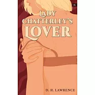 Lady Chatterley&rsquo;s Lover