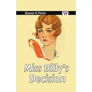 Miss Billy&rsquo;s Decision