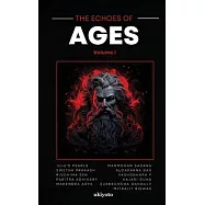 The Echoes of Ages Volume I