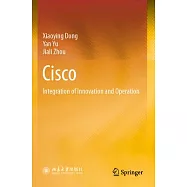 Cisco: Integration of Innovation and Operation