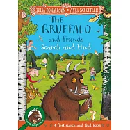 遊戲書The Gruffalo And Friends Search And Find: With Seventeen Super Scenes And Over 120 Things To Spot!