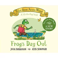 翻翻硬頁書Tales From Acorn Wood: Frog’s Day Out: A Lift-The-Flap Story