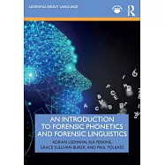 An Introduction to Forensic Linguistics and Forensic Phonetics
