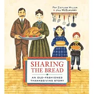 Sharing the Bread: An Old-Fashioned Thanksgiving Story