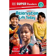 DK Super Readers Level 3 Reservation Life Today