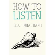 How to Listen
