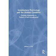 Introductory Psychology and the Human Condition: Cultural Adaptation in Pursuit of Self-Actualization