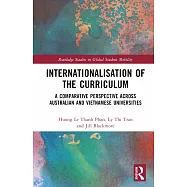 Internationalisation of the Curriculum: A Comparative Perspective Across Australian and Vietnamese Universities