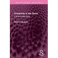Footprints in the Snow: A Novel of Meiji Japan