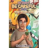 Ian Baggot: Be Careful What You Wish For