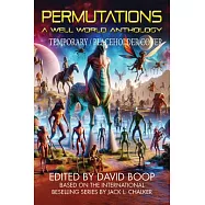 Permutations: A Well World Anthology