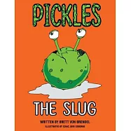 Pickles the Slug