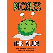 Pickles the Slug