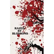 Razed by Blossoms: Grid City