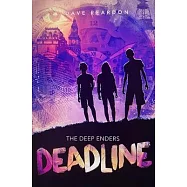 The Deep Enders Deadlines: A Novel