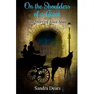 On the Shoulders of a Giant: The Story of Alice Anne