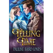 Telling Time: An Out of Time Story