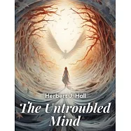 The Untroubled Mind