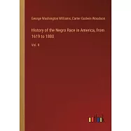 History of the Negro Race in America, from 1619 to 1880: Vol. II