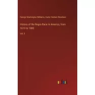 History of the Negro Race in America, from 1619 to 1880: Vol. II