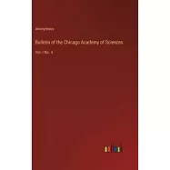 Bulletin of the Chicago Academy of Sciences: Vol. I No. 4