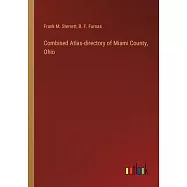 Combined Atlas-directory of Miami County, Ohio