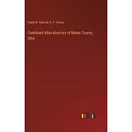 Combined Atlas-directory of Miami County, Ohio