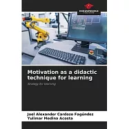 Motivation as a didactic technique for learning
