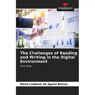 The Challenges of Reading and Writing in the Digital Environment