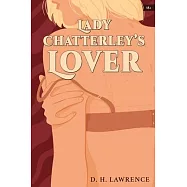 Lady Chatterley&rsquo;s Lover