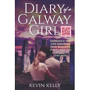 Diary of a Galway Girl: Escape to the enchanting land of Ireland, where love at first site is anything but a myth. Follow the journey of two s