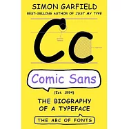Comic Sans: The Biography of a Typeface