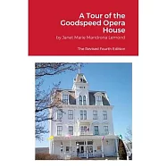 A Tour of the Goodspeed Opera House