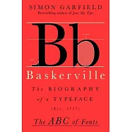 Baskerville: The Biography of a Typeface