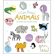 I Can Draw! Animals: 50 Simple Step-By-Step Guides