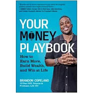 Your Money Playbook: How to Earn More, Build Wealth, and Win at Life