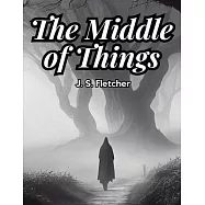 The Middle of Things