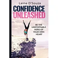Confidence Unleashed