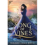 Song of Vines: A Retelling of Jack and the Beanstalk