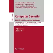 Computer Security. Esorics 2023 International Workshops: Cps4cip, Adiot, Secassure, Wasp, Taurin, Prist-Ai, and Secai