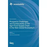 Prospects Challenges and Sustainability of the Agri-Food Supply Chain in the New Global Economy II