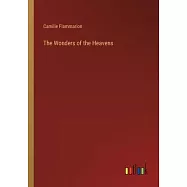 The Wonders of the Heavens