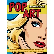 Pop Art Coloring Book inspired by Andy Warhol, Roy Lichtenstein, Keith Haring, James Rosenquist and Takashi Murakami