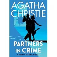 Partners in Crime: A Tommy and Tuppence Mystery
