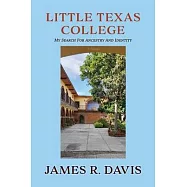 Little Texas College: My Search for Ancestry and Identity