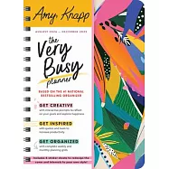 2025 Amy Knapp&rsquo;s the Very Busy Planner: August 2024 - December 2025