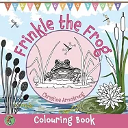 Frinkle the Frog: 25 delightful pages of colouring, drawing, dot-to-dots, I spy, spot the difference and mazes. Hours