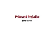 Pride and Prejudice: An Annotated Version