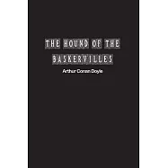 The Hound of the Baskervilles: Another Adventure of Sherlock Holmes